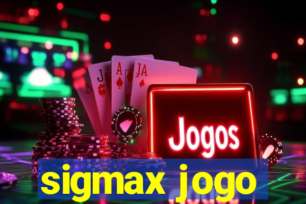 sigmax jogo